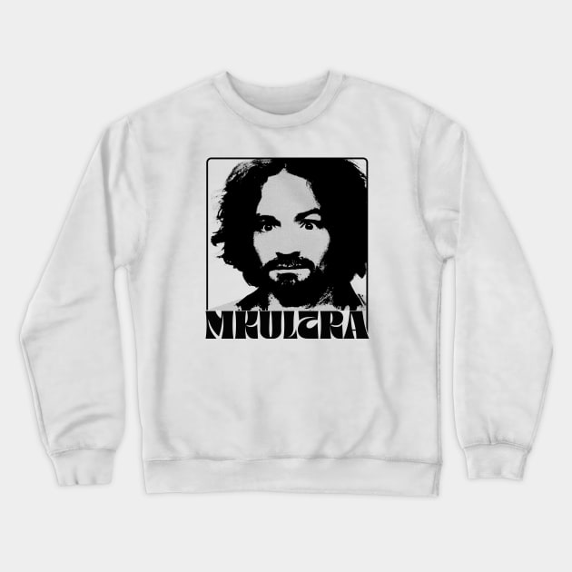 MKULTRA x CHARLES MANSON Crewneck Sweatshirt by SBSTN